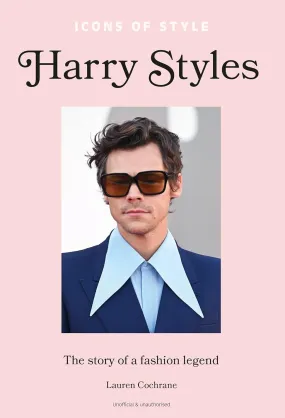 Book - Icons of Style: Harry Styles: The Story Of A Fashion Icon